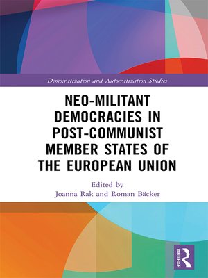 cover image of Neo-militant Democracies in Post-communist Member States of the European Union